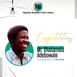 Adebowale is new Senior Curator for Nigerian-Brazilian history project