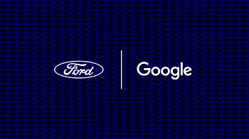 Ford and Google to accelerate auto innovation, reinvent connected vehicle experience