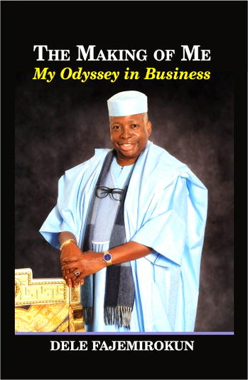 Building an empire: Reviewing Oladele Fajemirokun’s inspiring personal recount two years later