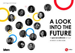 A look into the future, by BHM Group’s consultants and advisers