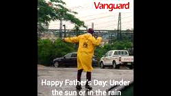 VIDEO: Happy Father’s Day: Under the sun or in the rain