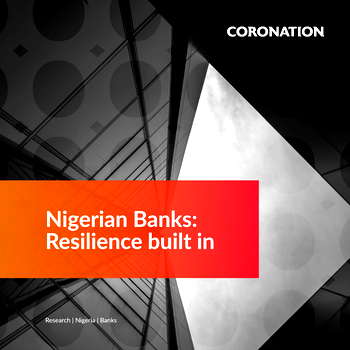 [SPONSORED] Coronation Asset Management releases its report 2021 Bank Report.