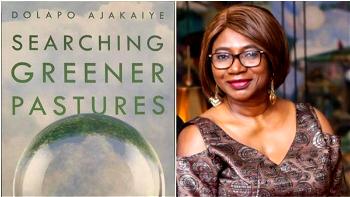 Searching for Greener Pastures: A reflection of challenges Nigerian migrants pass through in foreign land— Dolapo Ajakaiye