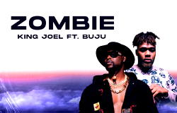 King Joel team up with Buju in new song ‘ Zombie’