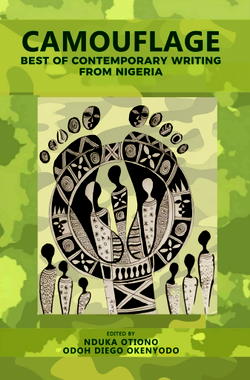 Second Edition of Camouflage: Best of contemporary writing from Nigeria released