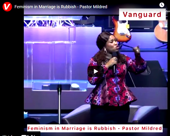 Feminism in Marriage is Rubbish – Pastor Mildred