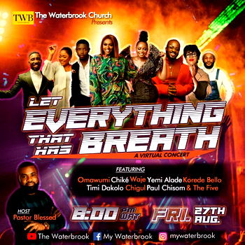The Waterbrook Church set to host Waje, Yemi Alade, Omawumi, Chike, Korede Bello, others, at virtual praise concert