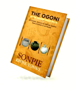 Ogoni people document evolution in Sonpie Kpone-Tonwe book
