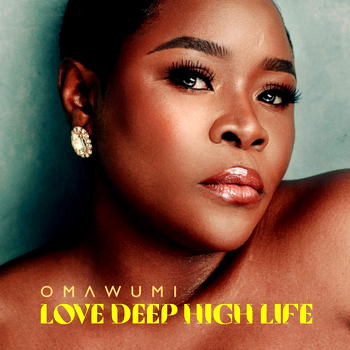 Omawumi to release 5th album “Love, Deep, High Life” on International Youth Day