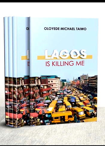 Lagos is killing me: Oloyede’s winning collection of poetry