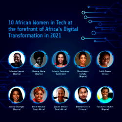10 African women in Tech at the forefront of Africa’s Digital Transformation in 2021