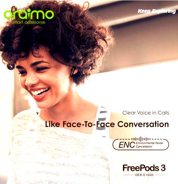 oraimo FreePods 3 – Perfect Environmental Noise Cancellation in Speech Mode Are Now a Thing!