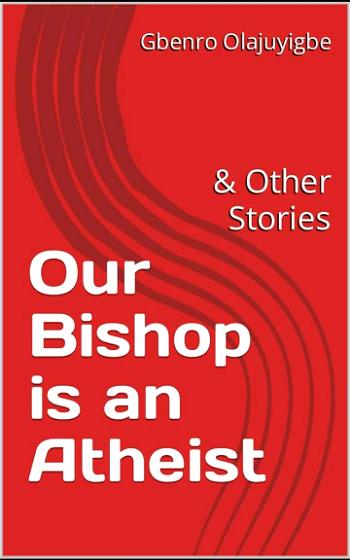 Our Bishop is an Atheist: A Review