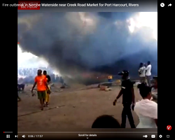 VIDEO: Fire outbreak in Nembe Waterside near Creek Road Market for Port Harcourt, Rivers