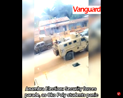 [VIDEO] Anambra Election: Security forces parade, as Oko Poly students panic