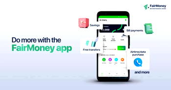 The Evolution of FairMoney Microfinance Bank in Nigeria; from a loan app to a NeoBank