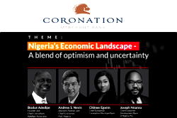 [Advertorial] Coronation Merchant Bank holds 4th edition of its Interactive Session Series themed Nigeria’s Economic Landscape – a blend of optimism and uncertainty