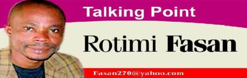 Politics and its disguises, by Rotimi Fasan