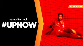 Ayra Starr shines as latest #UpNow cover artist on Audiomack