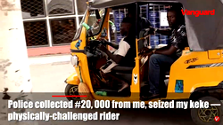[VIDEO] Police collected N20,000 from me, seized my keke — Physically-challenged rider