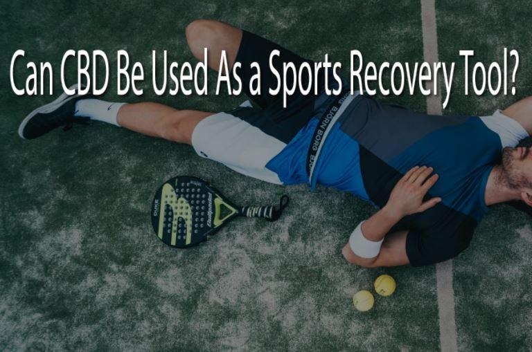 Can CBD be used as a Sports Recovery Tool?