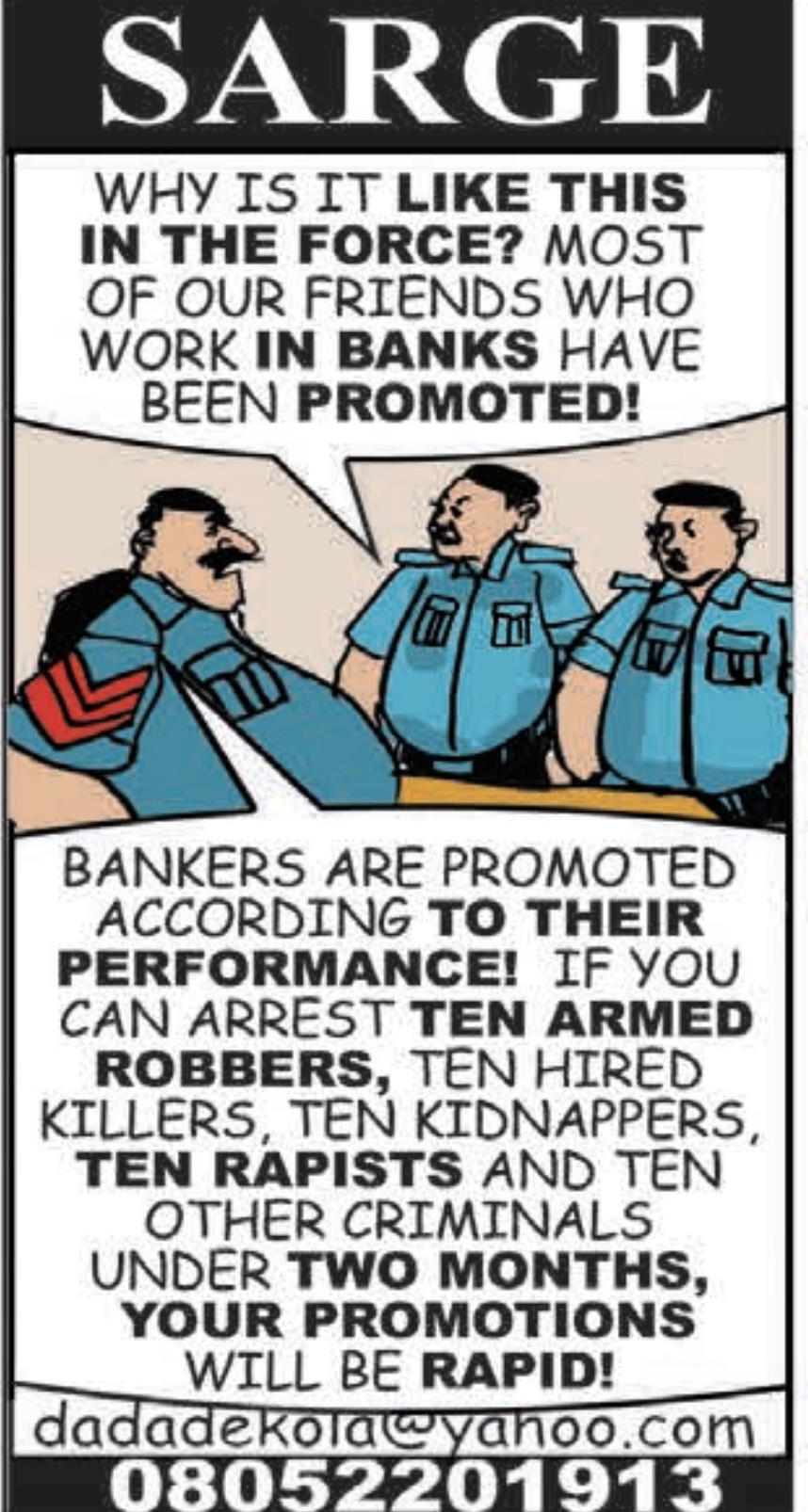 Cartoon: Why he’s remained sergeant for years