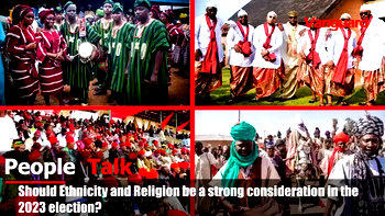 VIDEO: Should ethnicity and religion be strong considerations in 2023 election?