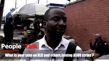 [VIDEO] People Talk: What is your take on NLC and others joining ASUU Strike?