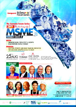 Vanguard, The&nbsp;Economic Forum Series with BoI, SMEDAN & NASME, convene 3rd Annual MSME Summit 2022