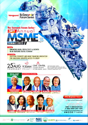 Vanguard, The&nbsp;Economic Forum Series with BoI, SMEDAN & NASME, convene 3rd Annual MSME Summit 2022