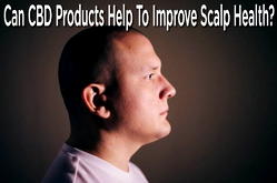 Can CBD products help to improve Scalp Health?