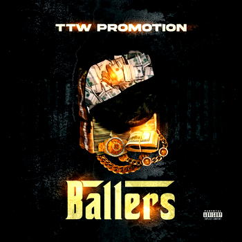 TTW Promotion unveils new single ‘Ballers’