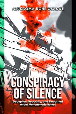 <em>Conspiracy of Silence…</em>: Osakwe’s diagnosis of Buhari’s govt