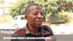 People Talk: On President Buhari’s decision on N200 notes