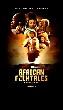 African folktales, reimagined short films by Netflix, UNESCO to launch globally on 29 March