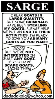 Cartoon: Sarge wants crude oil thieves, sorry, scape goats