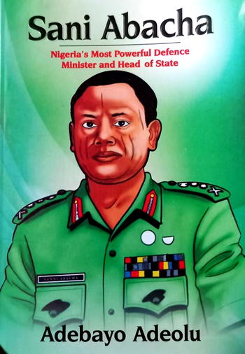 Adeolu’s tales of things unknown about Abacha