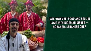 I ate ‘Owambe’ food and fell in love with Nigerian dishes – Mohamad, Lebanese Chef
