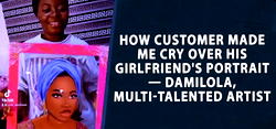 How customer made me cry over his girlfriend’s portrait – Damilola, multi- talented artist