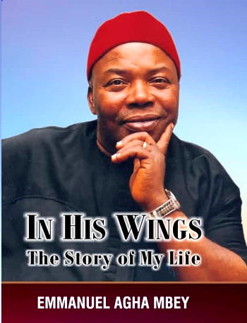 The story of Chief Emmanuel Agha Mbey