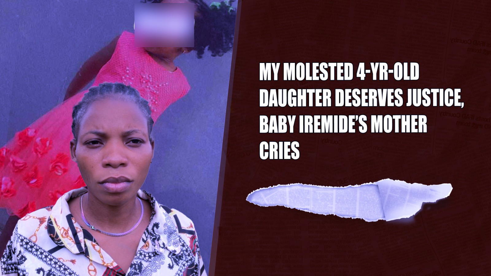 My molested 4-yr-old daughter deserves justice, baby Iremide’s mother cries