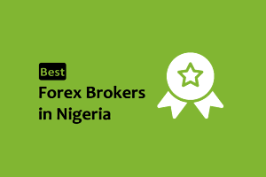 10 Best Forex Brokers in Nigeria for 2024