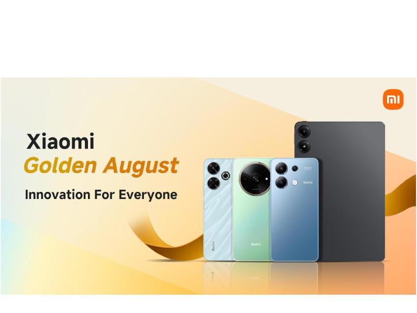 Golden Opportunities this August: Discover Xiaomi's Latest and Greatest