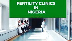 Nigerian fertility clinic attains international quality standard