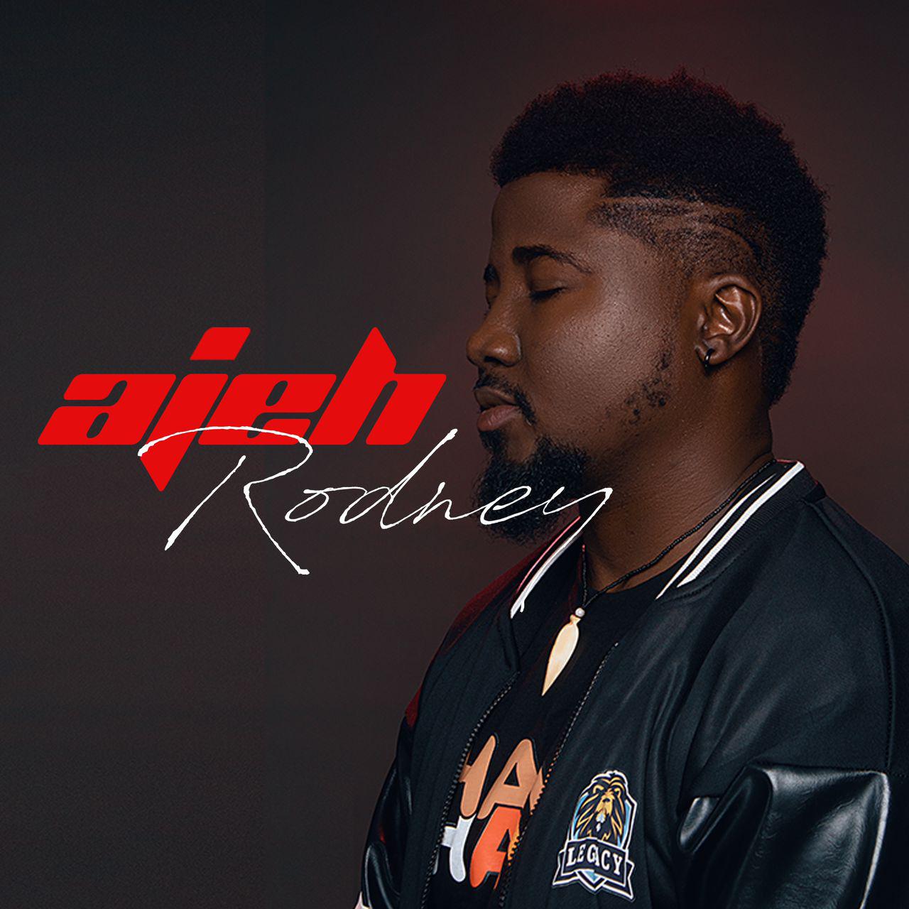 Exciting new music alert: Rodney releases debut single “Ajeh”