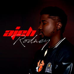 Exciting new music alert: Rodney releases debut single “Ajeh”