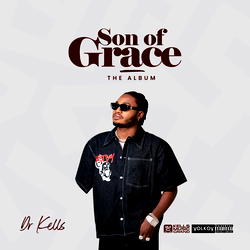 Dr Kells unveils debut album – ‘Son of Grace’
