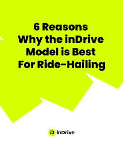 6 Reasons Why the inDrive Model is Best For Ride-Hailing