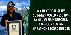 My Next Goal After Guinness World Record’ – By Oluwaseun Kuforiji, 106-Hour…