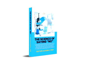 Discover the Power of Saying No: A review of Dotun Ajegbile’s latest book